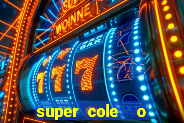 super cole  o 7784 jogos para pc download